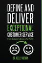 Define and Deliver Exceptional Customer Service: Proven Strategies to Maximize Your Profits - Hardcover