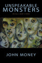 Unspeakable Monsters: In All Our Lives - Paperback