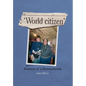 World Citizen: Journeys of a Humanitarian - Hardcover
