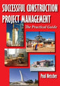 Successful Construction Project Management: The Practical Guide - Paperback