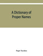 A dictionary of proper names and notable matters in the works of Dante - Paperback