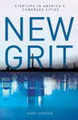 New Grit: Startups in America's Comeback Cities - Paperback