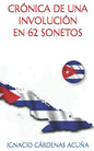 Cronicas de Una Involucion: En 62 Sonetos - Paperback