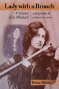 Lady with a Brooch: Violinist Eva Mudocci-A Biography & A Detective Story - Paperback
