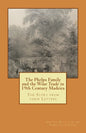 The Phelps Family and the Wine Trade in 19th Century Madeira: The Story from their Letters - Paperback
