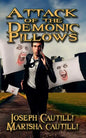 Attack of the Demonic Pillows: A Soft Horror New Cyber City Tale - Paperback