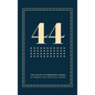 44: The Legacy of President Obama - Hardcover