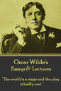 Oscar Wilde - Essays & Lectures: "The world is a stage and the play is badly cast." - Paperback
