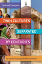 Twin Cultures Separated by Centuries: An Indian Reading of 1 Corinthians - Paperback