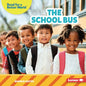 The School Bus - Library Binding
