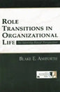 Role Transitions in Organizational Life: An Identity-based Perspective - Paperback