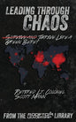 Leading Through Chaos: Thrive Like a Green Beret - Paperback