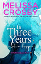In Three Years: An emotional and touching story about friendship, love, and loss - Paperback