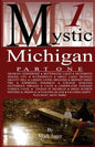 Mystic Michigan Part 1 - Paperback