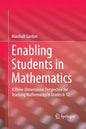 Enabling Students in Mathematics: A Three-Dimensional Perspective for Teaching Mathematics in Grades 6-12 - Paperback