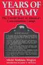 Years of Infamy: The Untold Story of America's Concentration Camps - Paperback