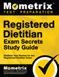 Registered Dietitian Exam Secrets Study Guide: Dietitian Test Review for the Registered Dietitian Exam - Paperback
