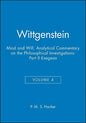 Wittgenstein, Part II: Exegesis §§428-693: Mind and Will: Volume 4 of an Analytical Commentary on the Philosophical Investigations - Paperback