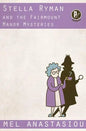 Stella Ryman and the Fairmount Manor Mysteries - Paperback