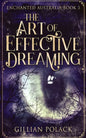 The Art Of Effective Dreaming - Paperback