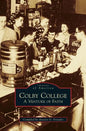 Colby College: A Venture of Faith - Hardcover