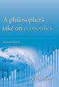 A Philosopher's Take on Economics: 2nd Edition - Paperback