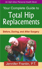 Your Comp GT Total Hip Replace: Before, During, and After Surgery - Paperback