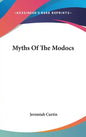 Myths Of The Modocs - Hardcover