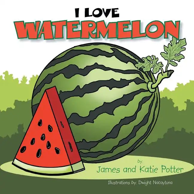 I Love Watermelon - Paperback