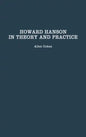 Howard Hanson in Theory and Practice - Hardcover