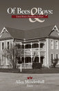 Of Bees & Boys: Lines from a Southern Lawyer - Paperback