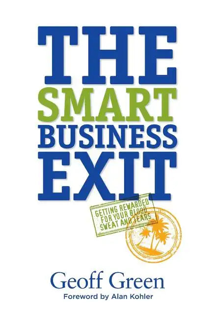 The Smart Business Exit - Paperback