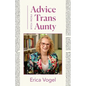Advice From Your Trans Aunty - Paperback