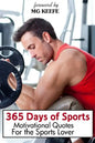 365 Days of Sports: Motivational Quotes for the Sports Lover - Paperback