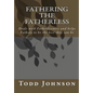 Fathering the Fatherless - Paperback