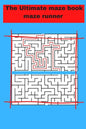 The Ultimate maze book maze runner: ultimate puzzle games mind games book ......train your brain with healthy games puzzles - Paperback