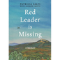 Red Leader is Missing: A Memoir - Paperback
