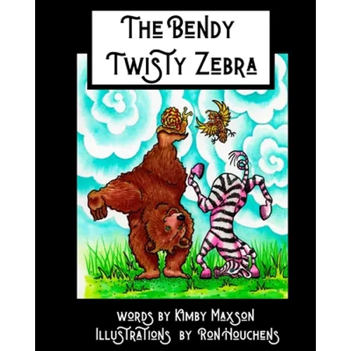 The Bendy Twisty Zebra - Paperback