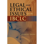 Legal and Ethical Issues for the Ibclc - Paperback