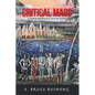 Critical Mass: A Spiritual Adventure to Save the Planet - Paperback