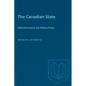 The Canadian State: Political Economy and Political Power - Paperback