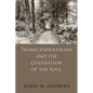 Transcendentalism and the Cultivation of the Soul - Paperback