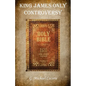 King James Only Controversy - Paperback