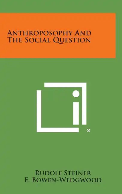 Anthroposophy and the Social Question - Hardcover