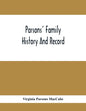 Parsons' Family History And Record - Paperback