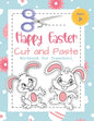 Happy Easter Cut and Paste Workbook for Preschool: Coloring and Cutting Kids Activity Book Easter Basket Stuffer for Kids - Paperback