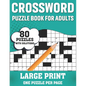 Crossword Puzzle Book For Adults: Awesome Easy To Difficult Level Large Print Crossword Game Book For Seniors Men Women With Containing 80 Puzzles And - Paperback
