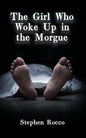 The Girl Who Woke Up in the Morgue - Paperback
