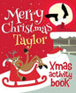 Merry Christmas Taylor - Xmas Activity Book: (Personalized Children's Activity Book) - Paperback