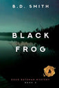 Black Frog: A Fast-Paced Murder Thriller - Paperback
